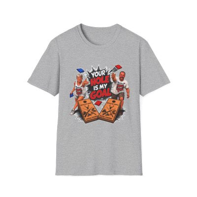 Cornhole Graphic Tee — "Your Hole Is My Goal" Funny Corn Toss Shirt